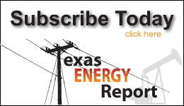 Click here to Subscribe to the Texas Energy Report